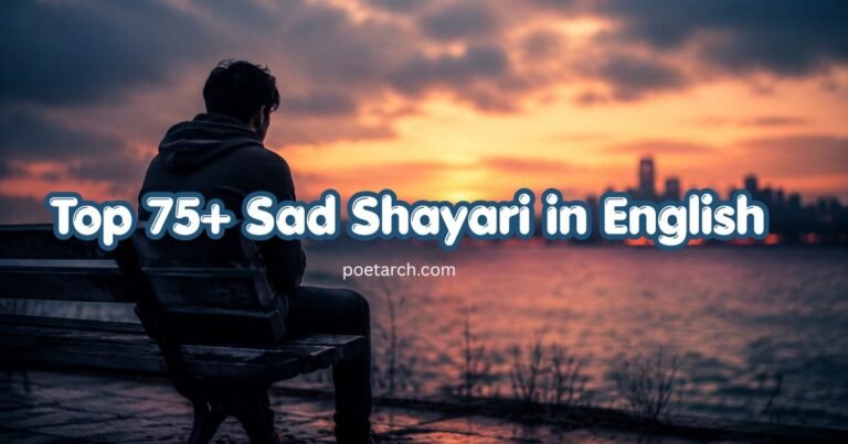 Top 75+ Sad Shayari in English